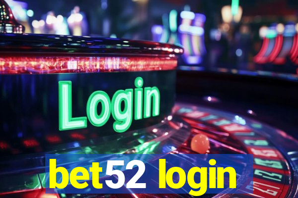 bet52 login